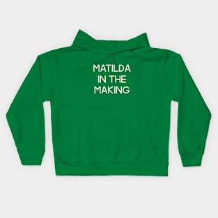 The Matildas - Matilda in the making (White text) Kids Hoodie